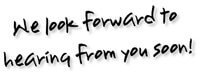 Hear from you soon!
